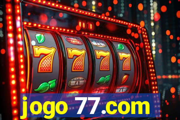 jogo 77.com